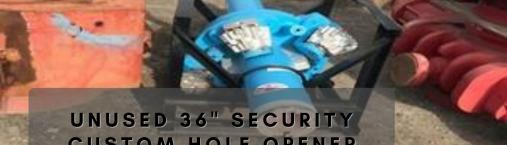 Unused 36″ Security Custom Hole Opener For Sale